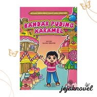 Bandar Puding Karamel | Cerpen Kanak-kanak | DBP