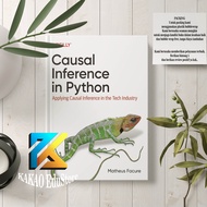 Causal Inference in Python Applying Causal Inference in the Tech Industry - Matheus Facure