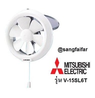MITSUBISHI พัดลมระบายอากาศ พัดลมดูดอากาศ ติดกระจก 6 นิ้ว MITSUBISHI V-15SL6T ราคาพิเศษ