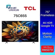 TCL 4K UHD QLED Quantum Dot Google TV (75") 75C655 / (85") 85C655 / (98") 98C655