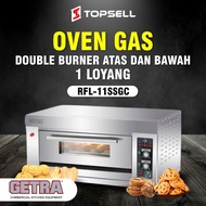 Oven Gas dobel burner atas dan bawah 1 loyang Getra RFL-11SSGC Gratis Ongkir