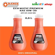 Oli Orange Eco Matic Premium 0,8 L / oli wangi / oli mesin / pelumas / oli matic / oli matik bagus /