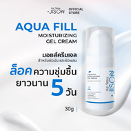 Jison Aqua Fill Moisturizing Gel Cream 30g จีซอน มอยเจอร์ไรเซอร์ เจลครีม สำหรับผิวมัน ผิวผสม