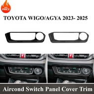 TOYOTA WIGO/AGYA 2023- 2025 Dashboard Aircond Switch Panel Cover Trim ABS Carbon Fiber Pattern Inter