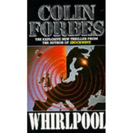 Whirlpool by Colin Forbes