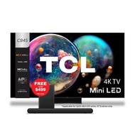 TCL 65 IN C845 4K MINI-LED SMART GOOGLE ALL ROUND TV (ONLINE EXCLUSIVE)
