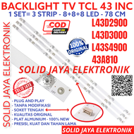BACKLIGHT TV LED TCL 43 INC L 43D2900 43D3000 43S4900 43A810 43D 43A 43S LAMPU BL 8K 6V L43D2900 L43