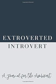 Extroverted Introvert: A Journal for the Ambivert: Dot Grid Journal, Diary | Sketchbook, Log Book