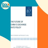 The Future of China`s Exchange Rate Policy by Morris Goldstein (US edition, paperback)