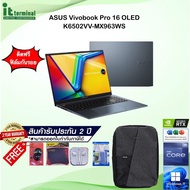 NOTEBOOK (โน้ตบุ๊ค) ASUS VIVOBOOK PRO 16 OLED K6602VV-MX963WS / I9-13900H/RAM 16GB/SSD 1TB/RTX 4060/