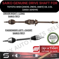 SAIKO GENUINE DRIVE SHAFT ASSY (FRONT) FOR TOYOTA WISH [ANE10, ZNE10, ANE11] 1.8L 2.0L (2003-2010YR)