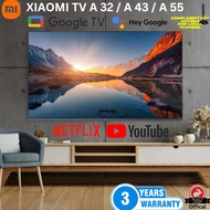 [3-Year Official Warranty] Xiaomi A 32"/ A 43" / A 55" Smart Google TV and Netflix Google Playstore