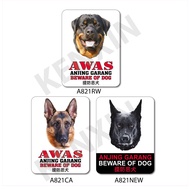 BEWARE OF DOG, ANJING GARANG ACRYLIC SIGN BOARD 180MM X 240MM X 2MM (WE ACCEPT CUSTOM-MAKE ORDER)