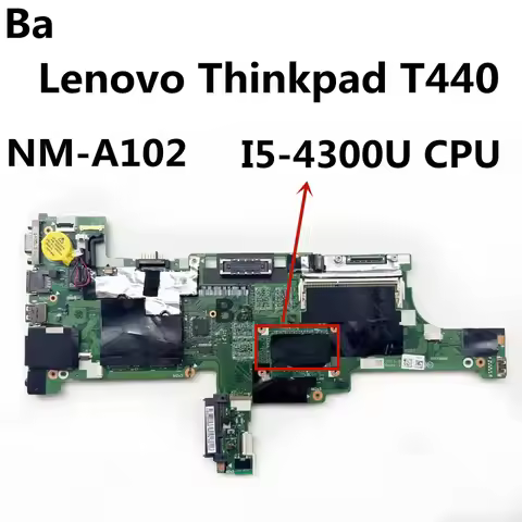 For Lenovo Thinkpad T440 Laptop motherboard NM-A102 Mainboard with I5-4300U CPU DDR3