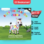 Riley the Rainbow Zebra by Jessica Turner Simpson (Author), Waqas Ahmed (Author) - 9781736241516