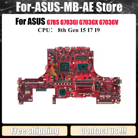 G703Gi Laptop Motherboard For ASUS ROG G703GX G703GV G703GMR G703G G7BS G703GI G703GM Mainboard With