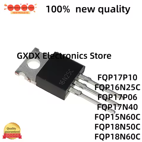 5-10PCS 100% new quality FQP17P06 FQP17P10 FQP17N40 FQP15N60C FQP16N25C FQP18N50C FQP18N60C