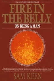 Fire In The Belly by Sam Keen (US edition, paperback)