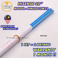 HMLED32W22 HISENSE 32"LED TV BACKLIGHT (LAMPU TV) HISENSE 32" INCH LED TV LED32W22 HMLED32W 32W22