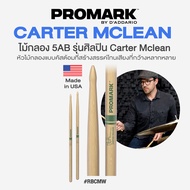 ⭐Made in USA⭐ Promark™ Carter McLean ไม้กลอง 5AB รุ่นศิลปิน ทำจากไม้ Hickory # RBCMW