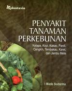 Penyakit Tanaman Perkebunan : Kelapa,Kopi,Kakao Dll