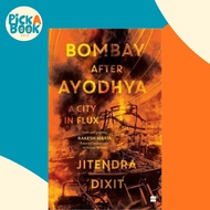 [100% Original Books] - Bombay After Ayodhya - A city in Flux by Jitendra Dixit (UK edition, paperba