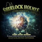 Sherlock Holmes Chronicles, Oster Special: Das goldene Osterei Arthur Conan Doyle