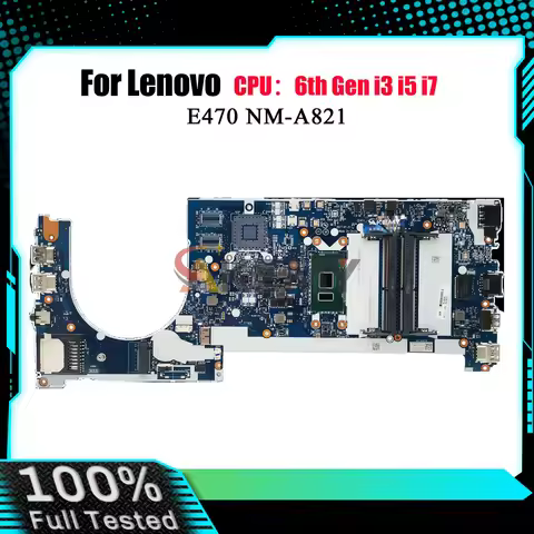 Laptop Motherboard NM-A821 For Lenovo E470 with i3 i5 i7 6th 7th Gen UMA 100% Fully Tested