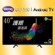 【BenQ】40型Android 11 追劇護眼大型液晶顯示器 ( E40-530 ) 宅配~不安裝
