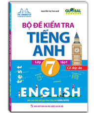 GLOBAL SUCCESS - Bộ đề kiểm tra tiếng anh lớp 7 tập 1 (có đáp án)