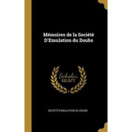 [100% Original Books] - M moires de la Soci t d'Emulation Du Doubs by Societe D'Emulation Du Doubs (