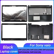 FOR Sony Vaio SVF152C29U SVF152C29W SVF152C29X SVF152A29L SVF152C29L Black LCD Back Cover/Front Bezel/Palmrest Upper/BOTTOM CASE