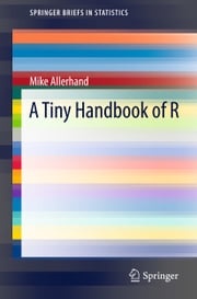 A Tiny Handbook of R Mike Allerhand