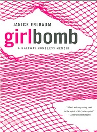 72928.Girlbomb ─ A Halfway Homeless Memoir