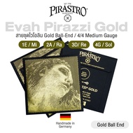 Pirastro® Evah Pirazzi Gold Violin String 4/4 สายไวโอลิน แบบชุด Medium Gauge & Gold Ball-End รุ่น 41