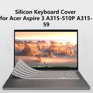 Silicon Laptop Keyboard Cover for Acer Aspire 3 A315-510P Computer Soft Case A315-59 15.6inch Keyboa