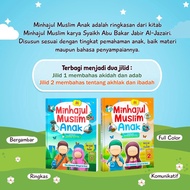 Minhajul Muslim Children Volume 1-2 Submitted From The Book Of Muslim Minhajul By Syaikh Abu Bakar label A-jazairi - Publisher: Pustaka Arafah
