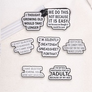 "Thought Growing Old Would Take Longer" Adulting Pin Existential Crisis Metal Brooch Witty Typograph