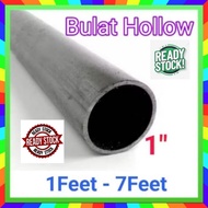 Besi Hollow Bulat 1"(25mm) 1ft - 7ft Thickness 1.00mm