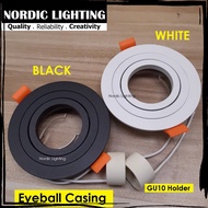 Eyeball Casing GU10 Lamp Holder Spotlight Recessed Eyeball Downlight Casing Black / White Lampu Siling (EB-GU10-95)