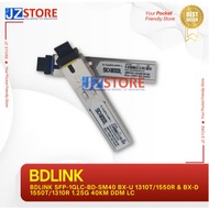BDLINK SFP-1GLC-BD-SM40 BX-U 1310T/1550R & BX-D 1550T/1310R 1.25G 40KM DDM LC