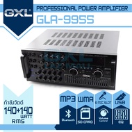 GXL เพาเวอร์ปแอมป์ รุ่น  GLA-9955(MY1) กำลังขับ 140Wx2 คาราโอเกะ Power AMP เพาเวอร์มิกซ์ แอมป์ขยาย แอมป์บ้าน เครื่องขยายเสียง รองรับ USB และ SD CARD