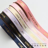 Dazzling Love Is Eternal Gilding English Ribbon Flower Packaging Ribbon Flower Shop Ribbon Silk Pack