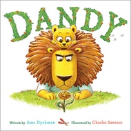 Dandy (Hardcover)/Ame Dyckman [Lizhu Foreign Language Bookstore]