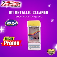WAXCO 911 Metallic Cleaner 530ml Heavy Stain Remover, Car Polish, High Gloss Auto Care Wax
