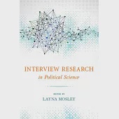 Interview Research in Political Science