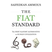 The Fiat Standard Saifedean Ammous