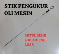 STIK COLOKAN OLI MESIN DIPATICK COLOKAN PENGUKUR OLI MESIN MITSUBISHI L300 DIESEL L300 SOLAR L038 MI