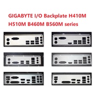 GIGABYTE I/O Backplate H410M H510M B460M B560M  series