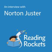 Interview with Norton Juster for ReadingRockets.org, An Norton Juster